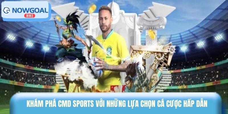 Khám phá CMD Sports với những lựa chọn cá cược hấp dẫn