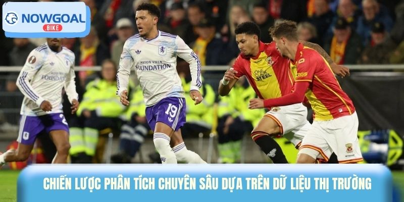 Chiến lược phân tích chuyên sâu dựa trên dữ liệu thị trường